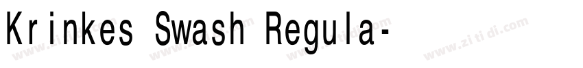 Krinkes Swash Regula字体转换 Krinkes Swash Regula字体转换